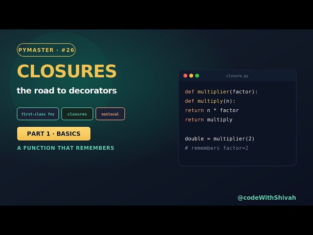 Python Closures Explained — The Key to Decorators | #26