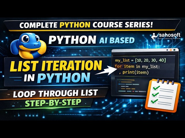 List Iteration in Python 🔥| Loop Through List Step-by-Step | python AI based | python latest version