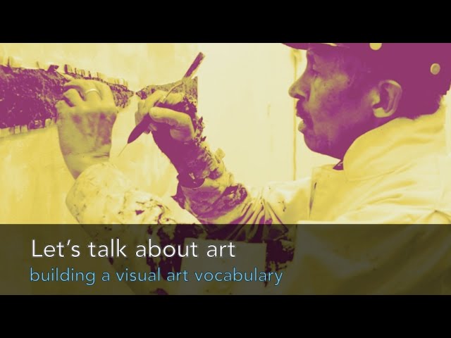 Let's Talk About Art - building a visual arts vocabulary