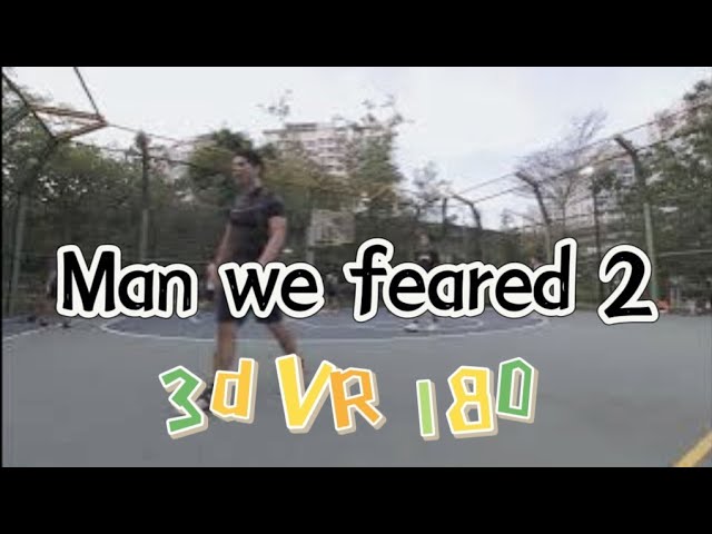 The man of the court basketball 2 男子 气概休闲篮球比赛 Singapore Punggol court | 3D VR 180 虚拟世界