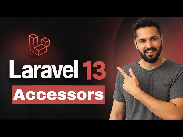 Laravel 13 Tutorial #51| Accessors | Modify Database Data Without Changing It