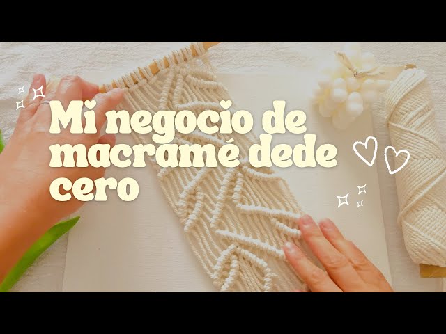 How I'm Building My Macramé Business from Scratch (My True Story)💕