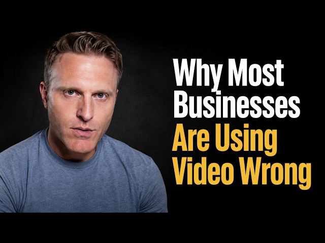 Why Most Businesses Are Using Video Wrong