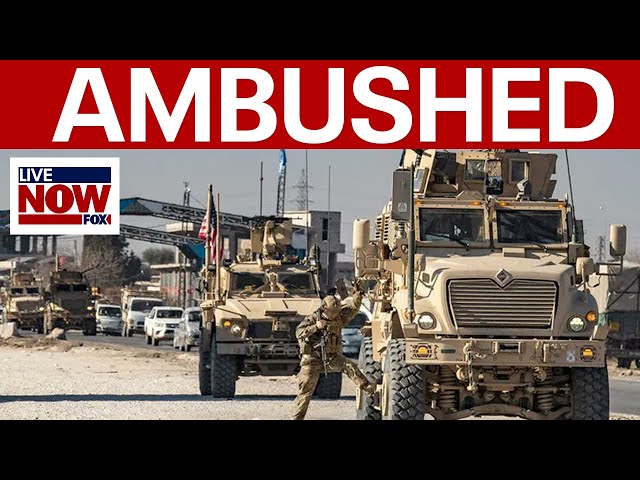 BREAKING: US troops ambushed in Syria, multiple serious injuries