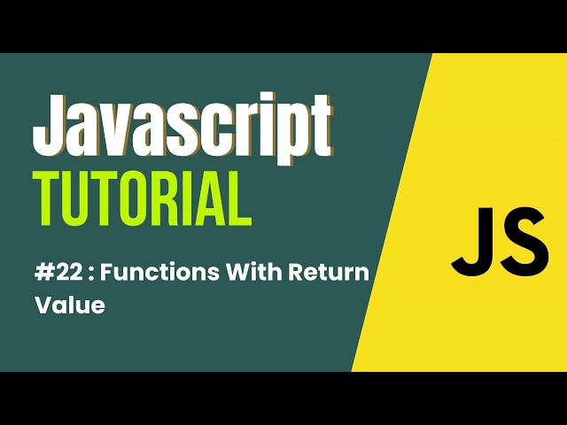 JavaScript Tutorial in Hindi | Functions with Return Value #22