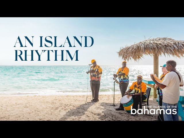 An Island Rhythm | Rake and Scrape Music | The Bahamas