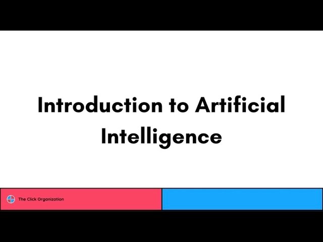 Introduction to Artificial Intelligence | Computer Science 1 | The Click Organization