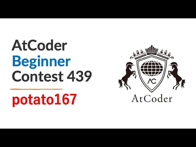 AtCoder Beginner Contest 439 by potato167