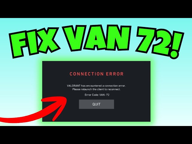 How to Fix Error Code VAN 72 in Valorant