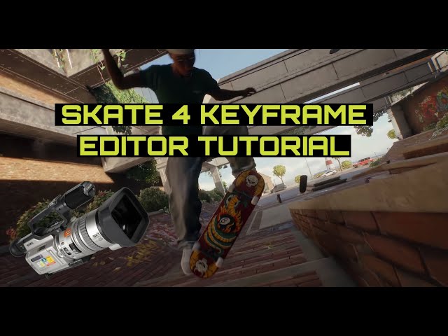 The Only Keyframe Tutorial You'll Ever Need | Skate 4 Keyframe Editor