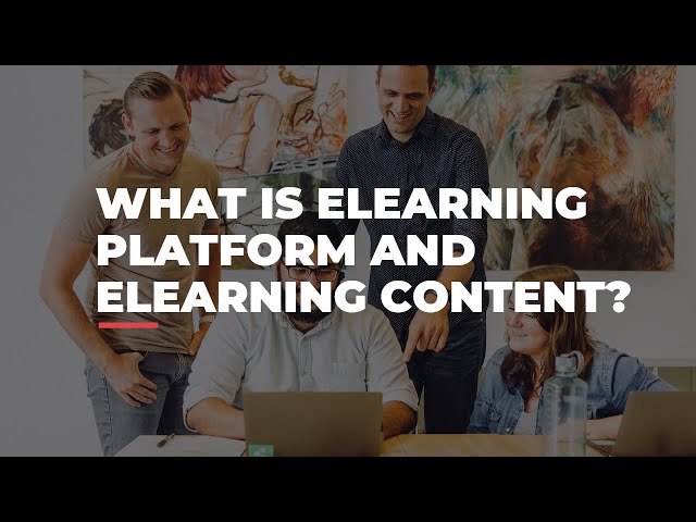 What's the difference between elearning platform and content?