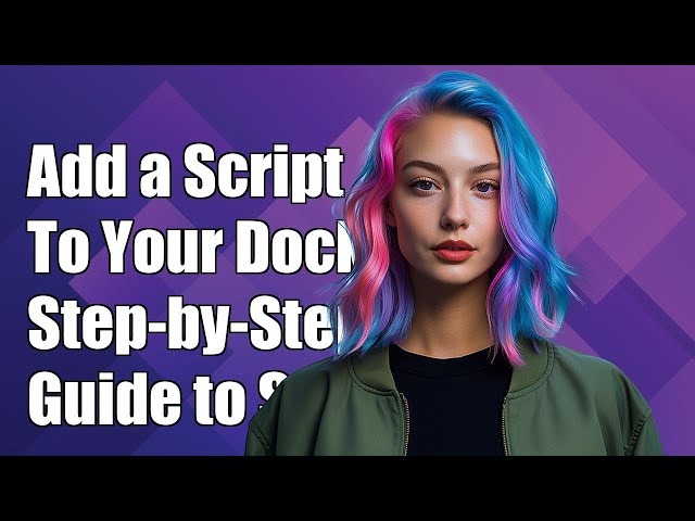 How to Add a Startup Script to Your Dockerfile: A Step-by-Step Guide