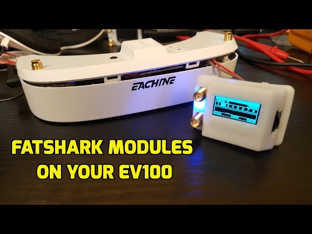 Eachine EV100 Fatshark Module Mod (Part 1)