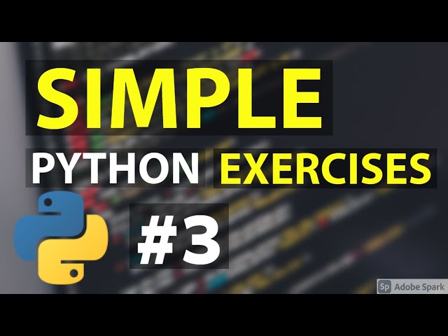 Python practice coding problems for beginners - Part #3 - 3 problems