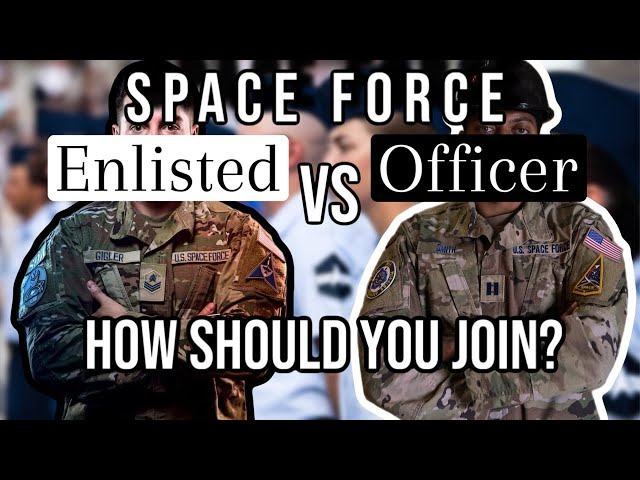 Space Force Enlisting VS Commissioning