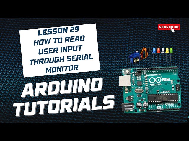 Lesson 29) Reading User Input through Serial Monitor - Arduino Tutorials - Hindi/Urdu