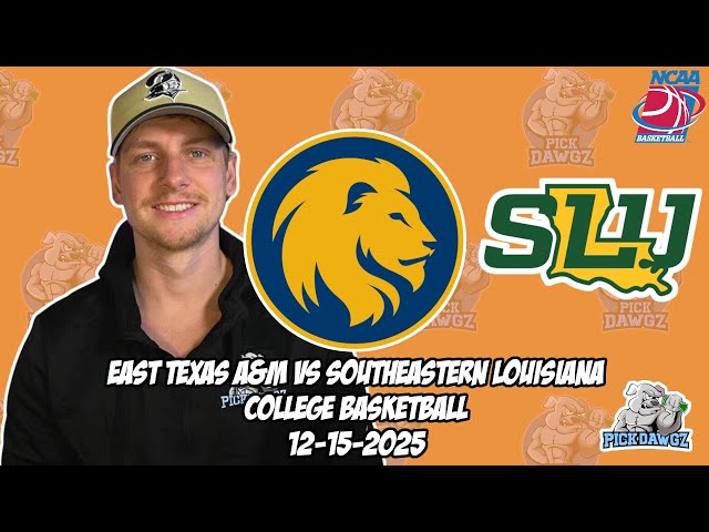 East Texas A&M vs SE Louisiana 12/15/25 Free College Basketball Picks and Predictions | NCAAB Pick