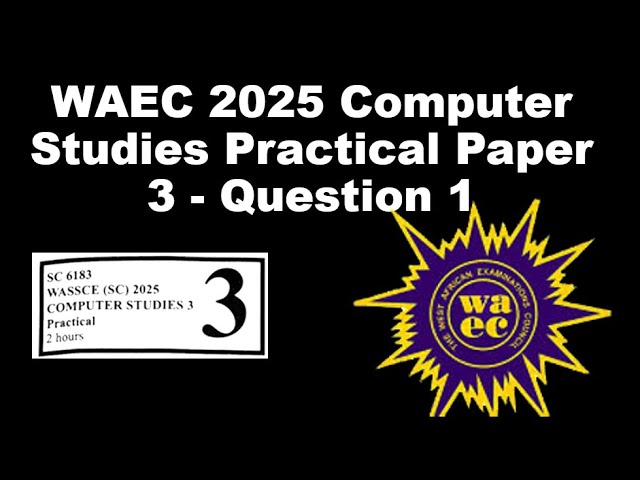WAEC 2025 Computer Studies Practicals Paper 3 - Question 1 Walkthrough (MS Word)