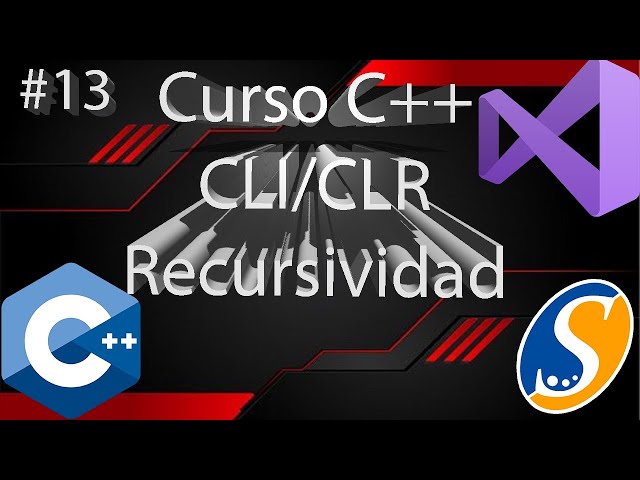 #13|Recursividad|Curso C++ CLI/CLR