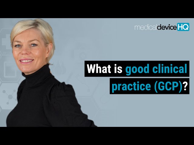 What is good clinical practice (GCP)?