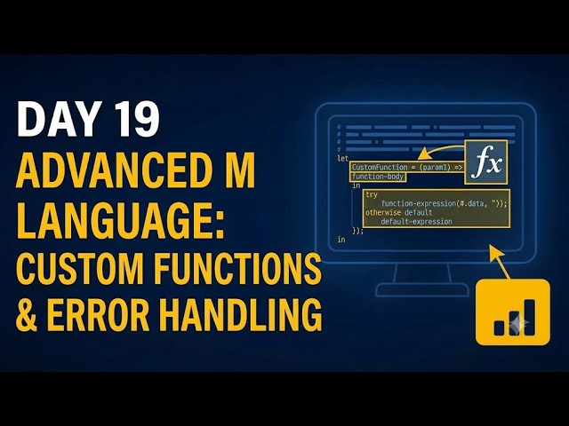 Day 19 – Advanced M Language | Custom Functions & Error Handling #powerbi #powerbidesktop #youtube