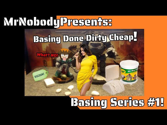 Basing Done Dirty Cheap!