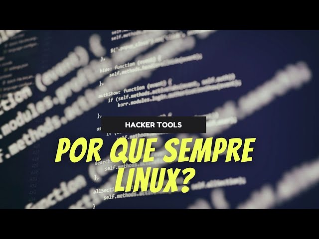 Why Many Hacking Tools Are Made for Linux