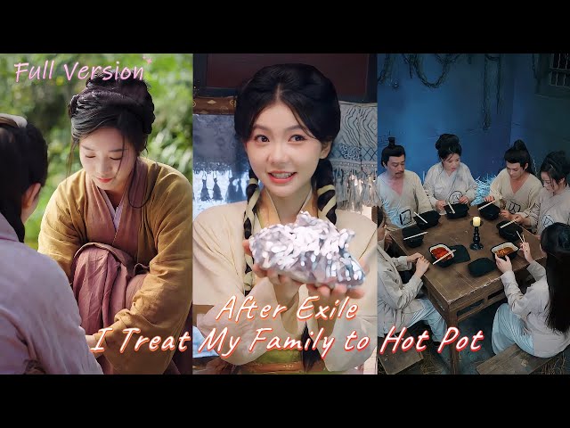 【Full Version】I traveled back to ancient times with my doomsday supplies and saved my exiled family!