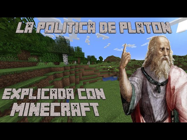 La política de Platón explicada con Minecraft