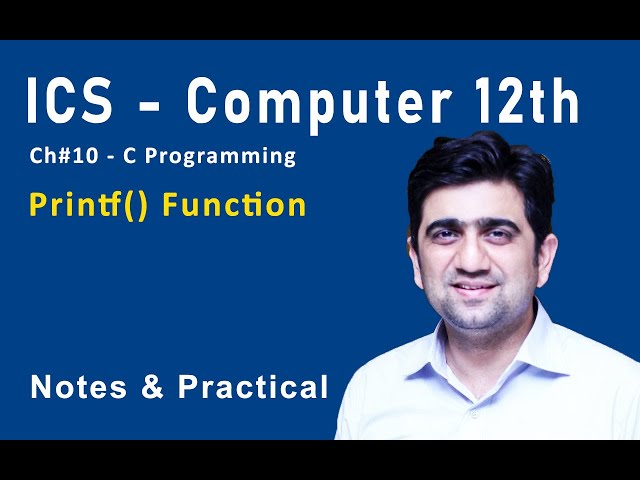 ICS - Computer 12th - Ch#10 - C Programming |  Printf() Function