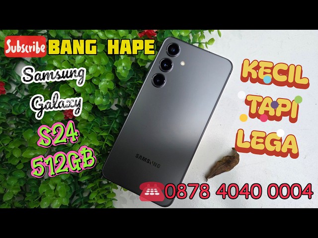 Roomy and Reliable - Samsung Galaxy S24 512GB Review in 2026 Bang Hape COD Shopee Tokopedia