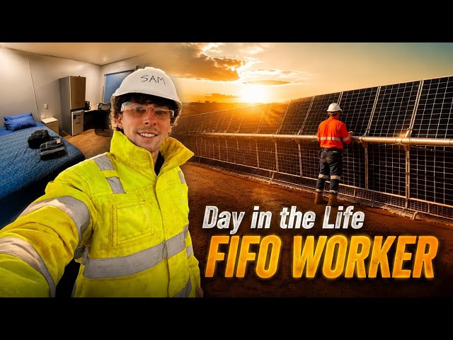 A Day in the Life as a FIFO Worker