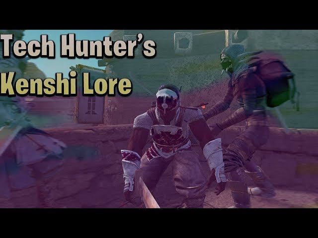 Kenshi Tech Hunter's Lore