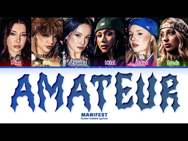 manifest AMATEUR Lyrics (Color Coded Lyrics)