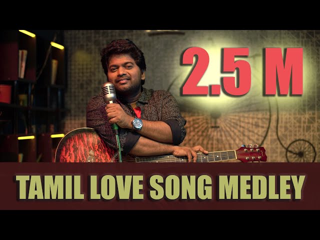 ISHAAN DEV | TAMIL LOVE SONG MEDLEY