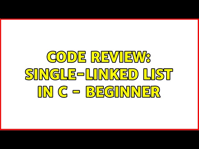 Code Review: Single-Linked List in C - beginner