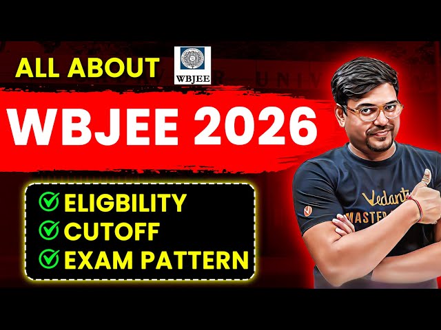 All About WBJEE 2026 | Eligibility, Exam Pattern , Cut-off | WBJEE Preparation | Harsh Sir