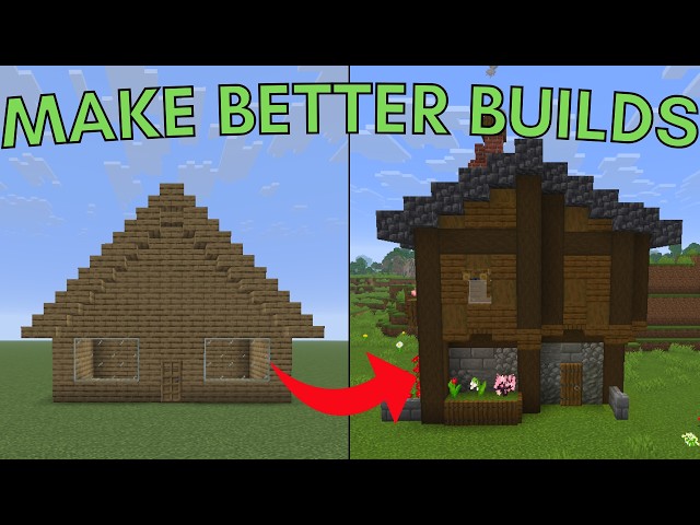 Make BETTER Builds in Minecraft with 10 Simple Build Hacks 