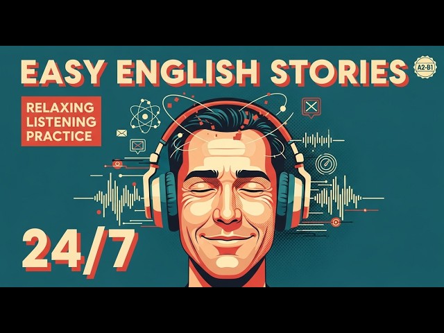 English Listening Practice 24/7 | Easy English Stories A2–B1 for Beginners