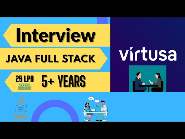 Virtusa Interview Questions & Experience | Virtusa | Java Full Stack | 5+ years | 25 LPA