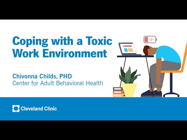 Coping with a Toxic Work Environment | Chivonna Childs, PhD