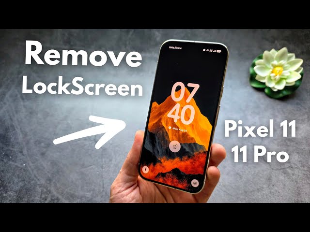How to Remove Lock Screen from Google Pixel 11 / 11 Pro