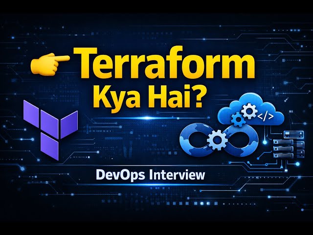 What is Terraform? | Terraform Kya Hai? |Terraform Explained in Hindi | DevOps Interview