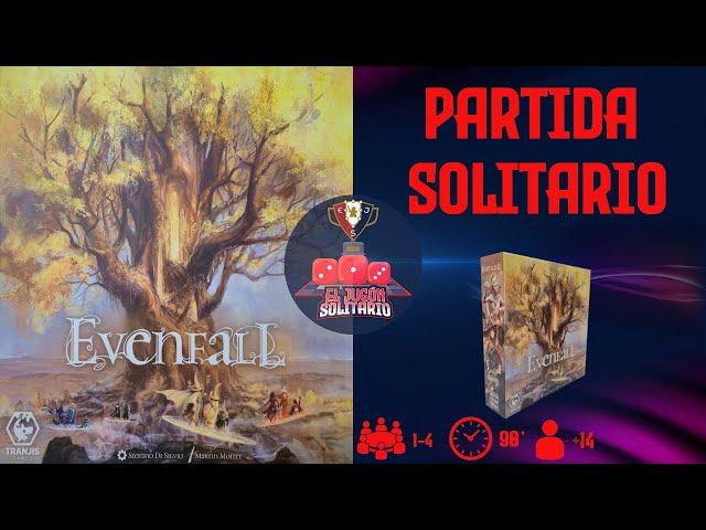 EVENFALL (PARTIDA SOLITARIO)