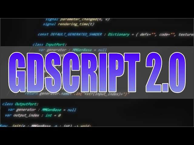 GDScript 2.0 in Godot 4 -- What's New?