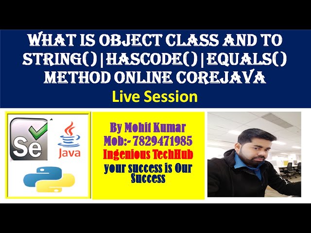 What is toString|hashCode()|equals() Method Core java Online Live Session