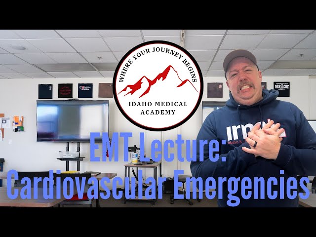EMT Lecture: Cardiovascular Emergencies