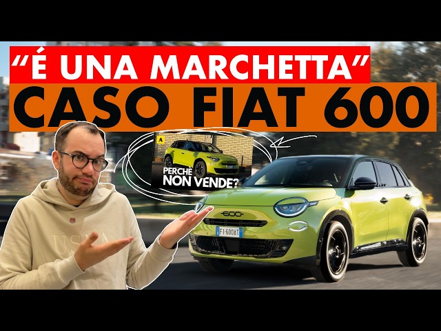 Fiat 600: Why isn't it selling? Let's clarify.