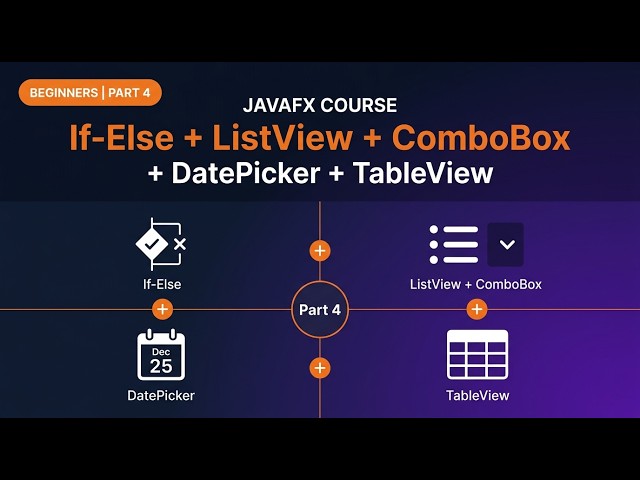 JavaFX Course for Beginners - If-Else, ArrayList, ComboBox, DatePicker & TableView | Tutorial - 04