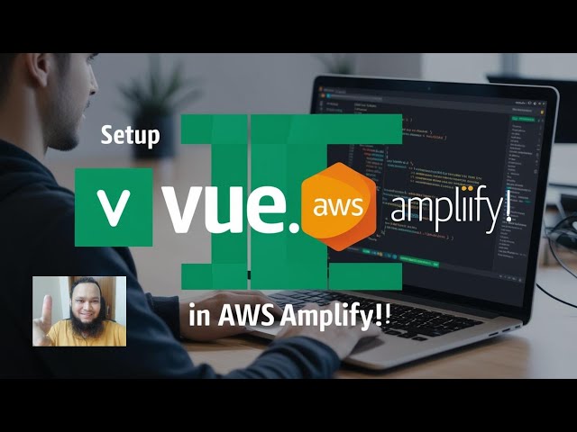 How to setup vuejs in aws amplify